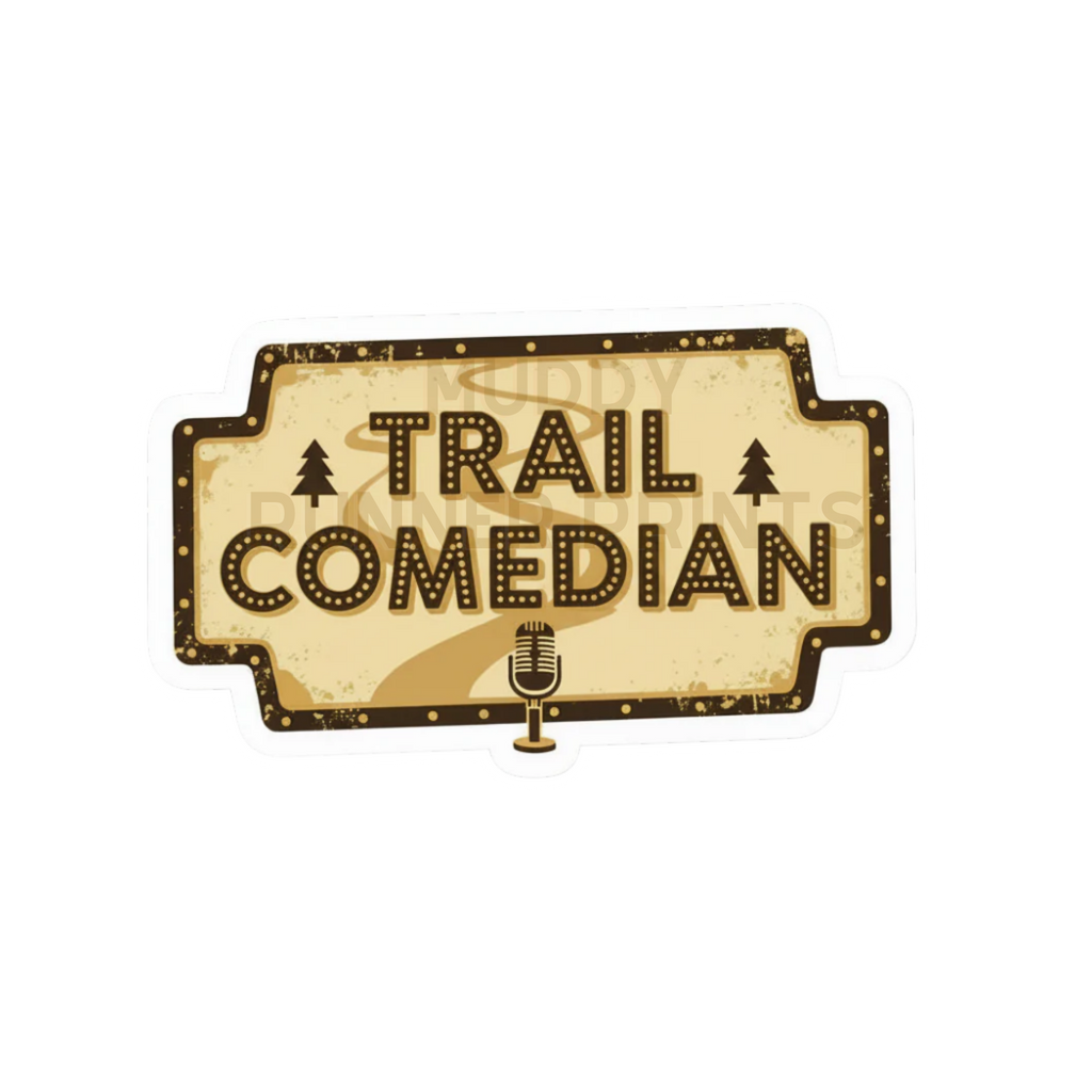 Trail comedian die-cut stickers